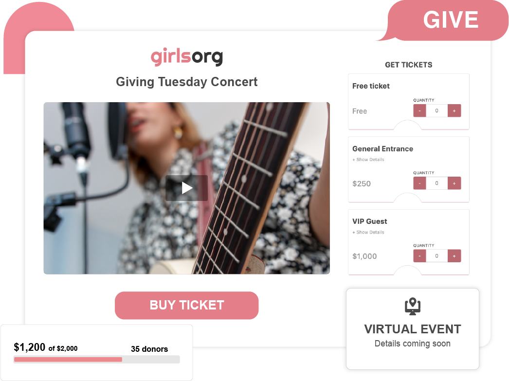 Give Lively example of an event ticketing page for "Girls Org" Giving Tuesday Concert displaying a video of a woman playing guitar, 3 ticket tiers, a prominent pink button that reads "BUY TICKETS" and a sign that indicates it's a virtual event. 