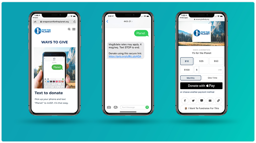1% for the Planet uses Text-to-Donate on its website’s donation page asking donors to get their phones and text ‘Planet' to 44321.